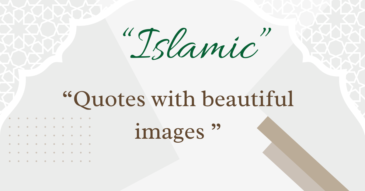 Islamic Quotes with beautiful images
