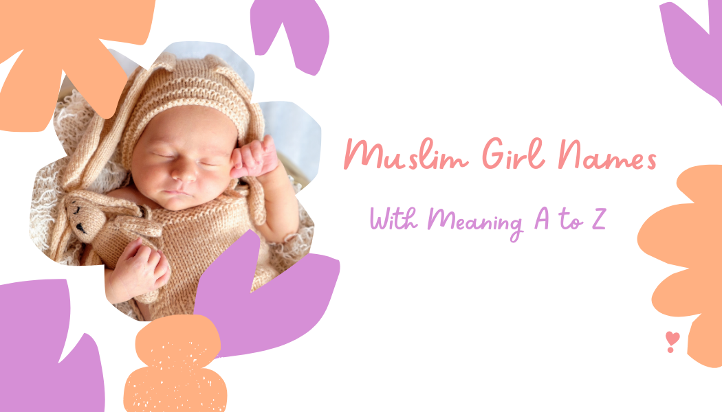 Muslim Girl Names With Meaning A to Z